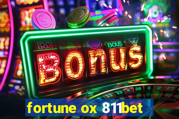 fortune ox 811bet